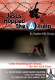 Jesus Hopped the "A" Train by Stephen Adly Guirgis